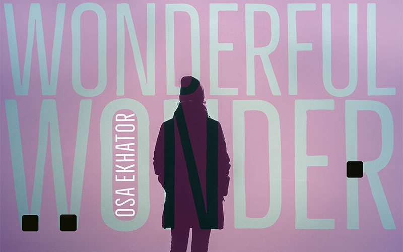 Osa Ekhator releases new single “Wonderful Wonder”
