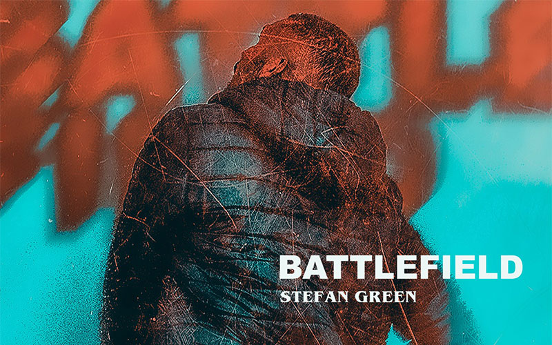 Stefan Green - Battlefield
