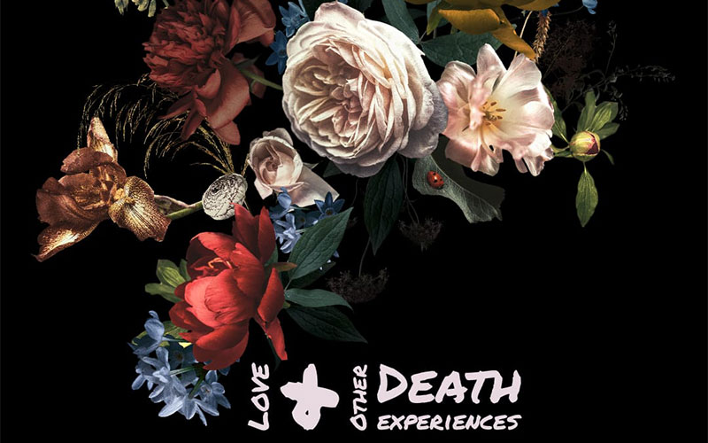 Love-And-Other-Death-Experiences